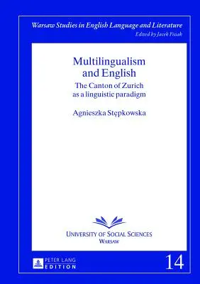 Multilingüismo e inglés: El cantón de Zúrich como paradigma lingüístico - Multilingualism and English: The Canton of Zurich as a Linguistic Paradigm