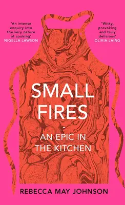 Small Fires - Una epopeya en la cocina - Small Fires - An Epic in the Kitchen