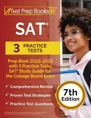 SAT Prep Book 2022 - 2023 with 3 Practice Tests: Guía de estudio SAT para el examen del College Board [7ª Edición] - SAT Prep Book 2022 - 2023 with 3 Practice Tests: SAT Study Guide for the College Board Exam [7th Edition]