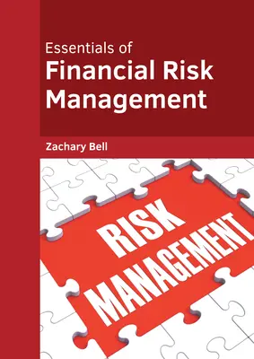 Fundamentos de la gestión del riesgo financiero - Essentials of Financial Risk Management