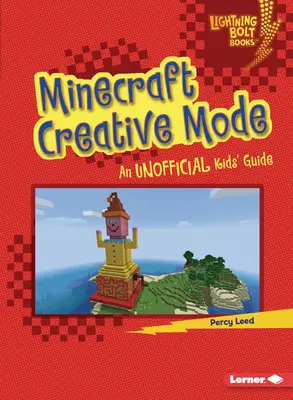 Minecraft Modo Creativo: Guía no oficial para niños - Minecraft Creative Mode: An Unofficial Kids' Guide