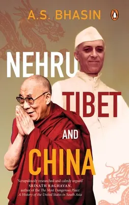 Nehru, el Tíbet y China - Nehru, Tibet and China