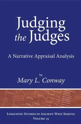 Juzgando a los jueces: Un análisis de valoración narrativa - Judging the Judges: A Narrative Appraisal Analysis
