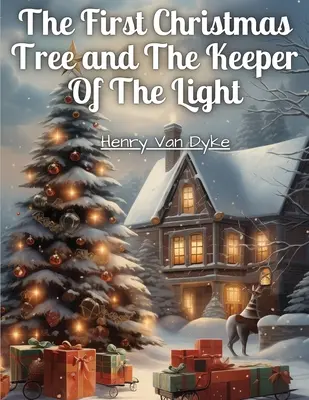 El primer árbol de Navidad y el guardián de la luz - The First Christmas Tree and The Keeper Of The Light