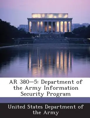 AR 380-5: Programa de Seguridad de la Información del Departamento del Ejército - AR 380-5: Department of the Army Information Security Program