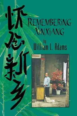 Recordando Xinxiang - Remembering Xinxiang