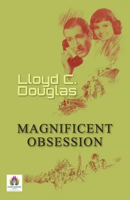 Magnífica obsesión - Magnificent Obsession