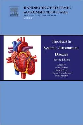 El corazón en las enfermedades autoinmunes sistémicas: Volumen 14 - The Heart in Systemic Autoimmune Diseases: Volume 14