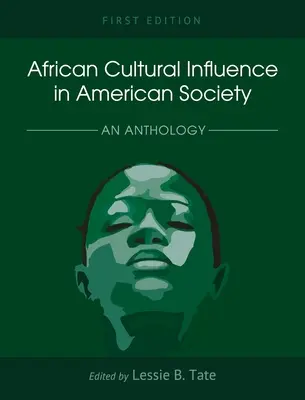 Influencia cultural africana en la sociedad estadounidense: Antología - African Cultural Influence in American Society: An Anthology
