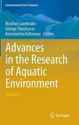 Avances en la investigación del medio acuático: Volumen 2 - Advances in the Research of Aquatic Environment: Volume 2