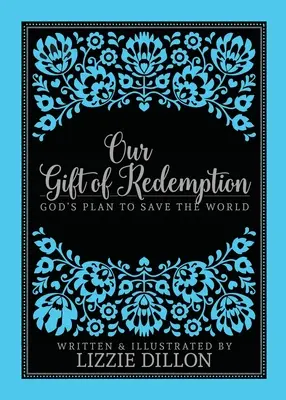 Nuestro don de redención - Our Gift of Redemption