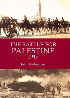 La batalla por Palestina 1917 - The Battle for Palestine 1917