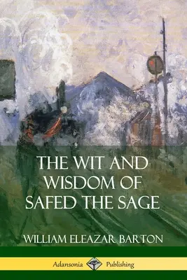 El ingenio y la sabiduría de Safed el Sabio - The Wit and Wisdom of Safed the Sage