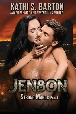 Jenson: Strong Manor - Romance multimillonario - Jenson: Strong Manor - Billionaire Romance