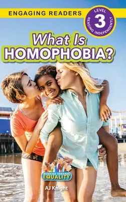 ¿Qué es la homofobia? Trabajar por la igualdad (Engaging Readers, Level 3) - What is Homophobia?: Working Towards Equality (Engaging Readers, Level 3)