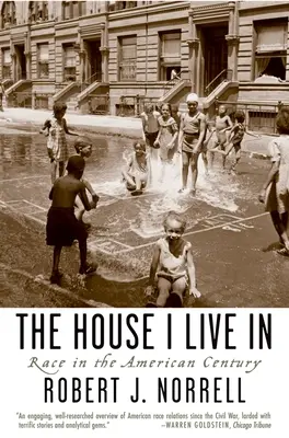 La casa en que vivo: La raza en el siglo americano - The House I Live in: Race in the American Century