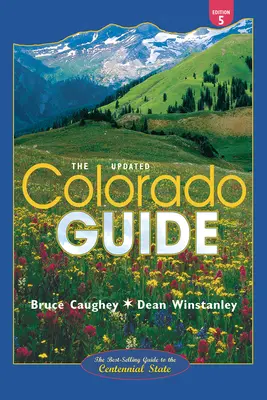 Guía de Colorado: Quinta edición, actualizada - Colorado Guide: Fifth Edition, Updated