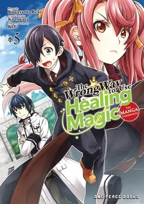 The Wrong Way to Use Healing Magic Volume 5: El compañero manga - The Wrong Way to Use Healing Magic Volume 5: The Manga Companion