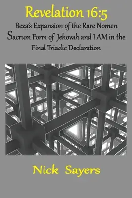 Apocalipsis 16: 5: La Declaración Triádica Final - Revelation 16: 5: The Final Triadic Declaration