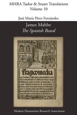 James Mabbe, «La prostituta española - James Mabbe, 'The Spanish Bawd'