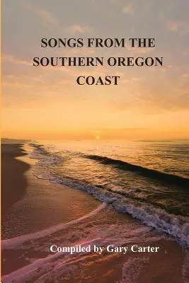 Canciones de la costa sur de Oregón - Songs from the Southern Oregon Coast