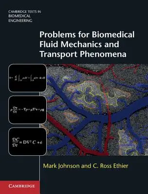 Problemas de Mecánica de Fluidos Biomédicos y Fenómenos de Transporte - Problems for Biomedical Fluid Mechanics and Transport Phenomena