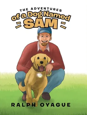 Las aventuras de un perro llamado Sam - The Adventures of a Dog Named Sam