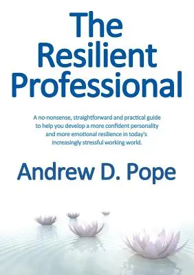 El profesional resistente - The Resilient Professional