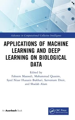 Aplicaciones del aprendizaje automático y el aprendizaje profundo a los datos biológicos - Applications of Machine Learning and Deep Learning on Biological Data