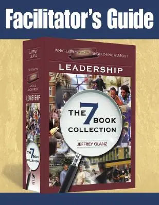 Guía del facilitador para lo que todo director debe saber sobre liderazgo - Facilitator's Guide to What Every Principal Should Know About Leadership