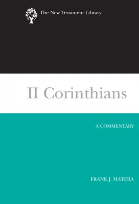 II Corintios: Comentario - II Corinthians: A Commentary