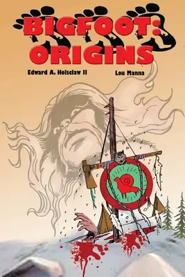 Bigfoot: ORIGINS Una Novela Gráfica - Bigfoot: ORIGINS A Graphic Novel