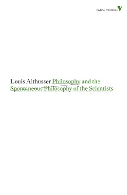 La filosofía y la filosofía espontánea de los científicos - Philosophy and the Spontaneous Philosophy of the Scientists