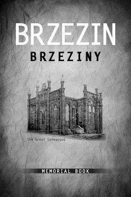 Libro conmemorativo de Brzezin - Brzezin Memorial Book