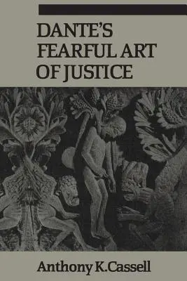 El temible arte de la justicia de Dante - Dante's Fearful Art of Justice