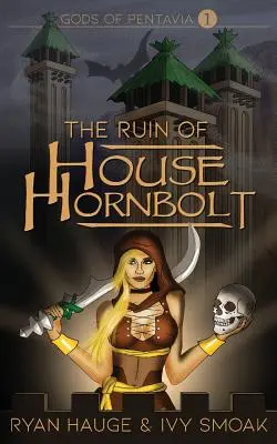 La ruina de la casa Hornbolt - The Ruin of House Hornbolt