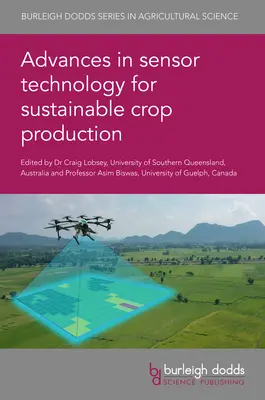 Avances en la tecnología de sensores para la producción sostenible de cultivos - Advances in Sensor Technology for Sustainable Crop Production