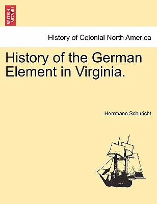 Historia del elemento alemán en Virginia. - History of the German Element in Virginia.