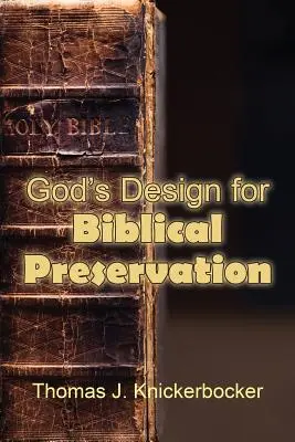 El designio de Dios para la preservación bíblica - God's Design for Biblical Preservation