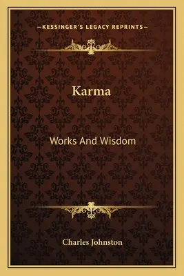 Karma: obras y sabiduría - Karma: Works And Wisdom