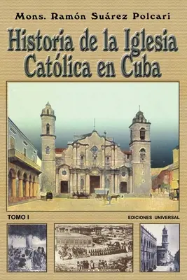 Historia de la Iglesia Católica de Cuba I - Historia de la Iglesia Catlica de Cuba I
