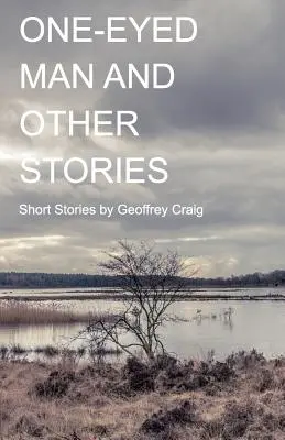 El tuerto y otras historias - One-Eyed Man and Other Stories