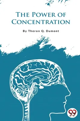 El poder de la concentración - The Power of Concentration