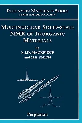 Resonancia magnética nuclear multinuclear en estado sólido de materiales inorgánicos: Volume 6 - Multinuclear Solid-State Nuclear Magnetic Resonance of Inorganic Materials: Volume 6