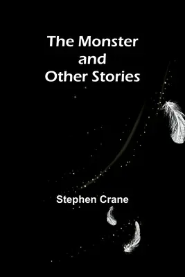 El monstruo y otras historias - The Monster and Other Stories