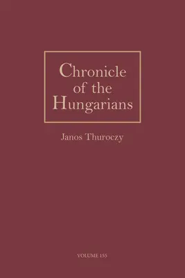 Crónica de los húngaros - Chronicle of the Hungarians