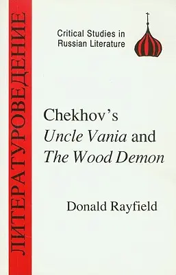El tío Vania y el demonio del bosque, de Chejov - Chekhov's Uncle Vanya and the Wood Demon