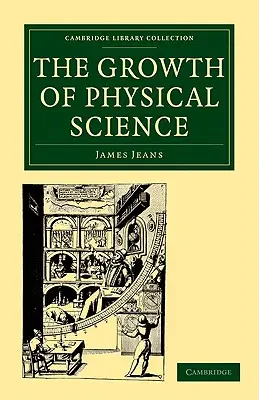 El crecimiento de la ciencia física - The Growth of Physical Science
