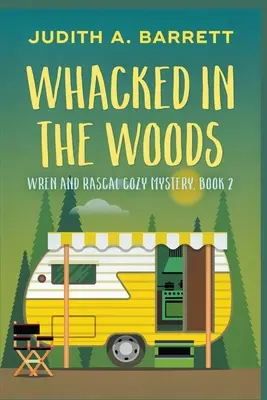 Golpe en el bosque - Whacked in the Woods