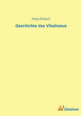 Historia del vitalismo - Geschichte des Vitalismus